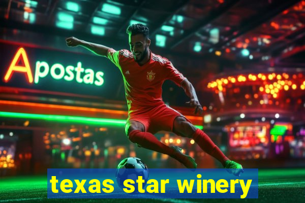 texas star winery