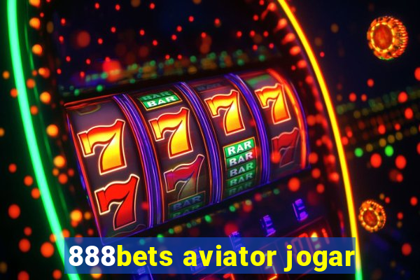 888bets aviator jogar