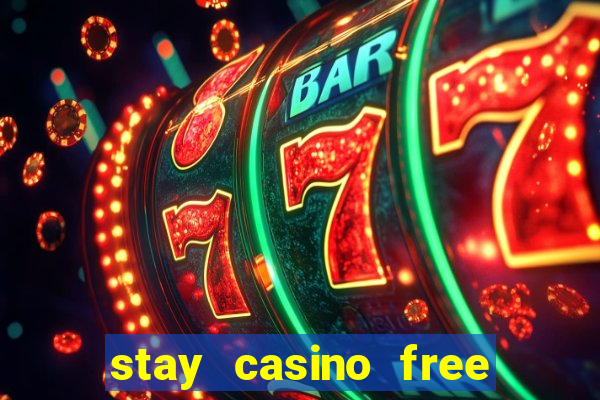 stay casino free spins 2021