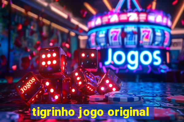 tigrinho jogo original