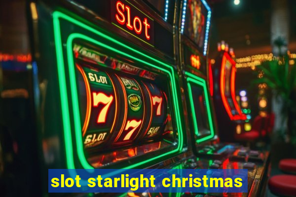 slot starlight christmas