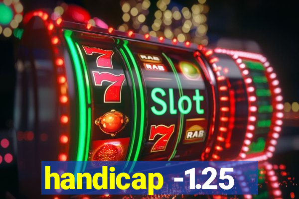 handicap -1.25