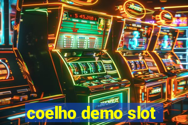 coelho demo slot