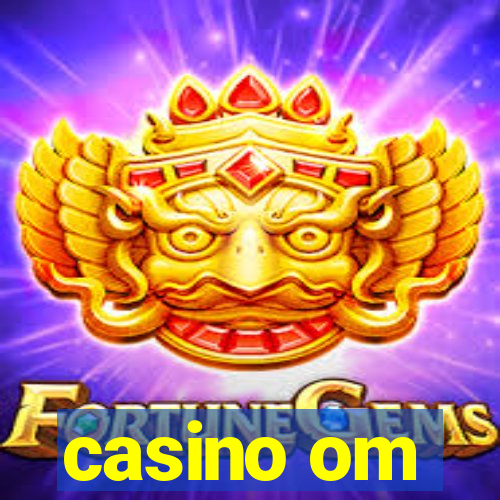 casino om