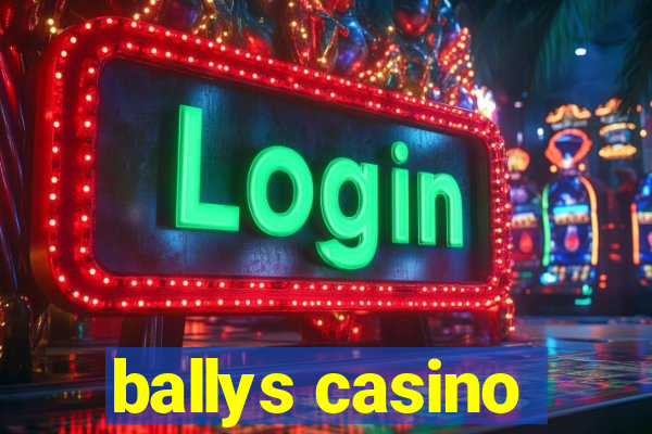 ballys casino