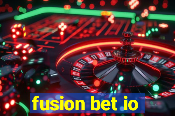 fusion bet io