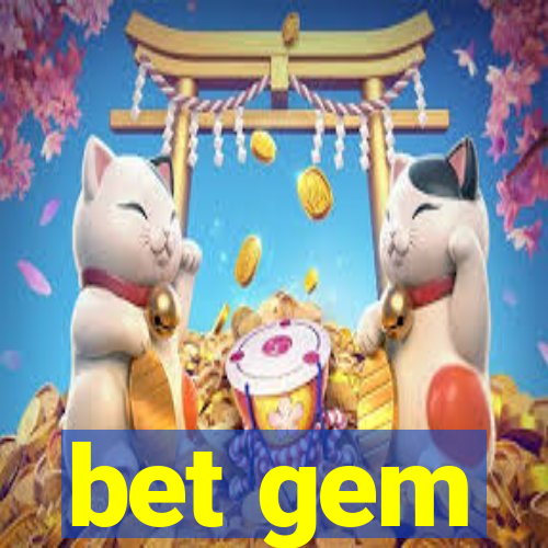 bet gem