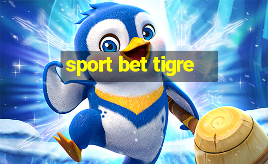 sport bet tigre