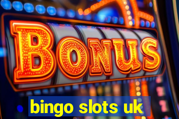 bingo slots uk