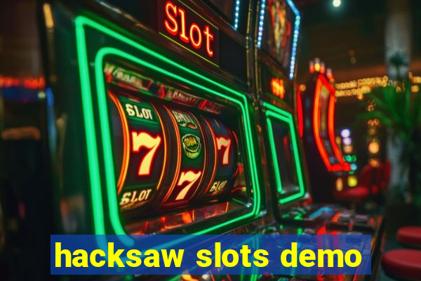 hacksaw slots demo