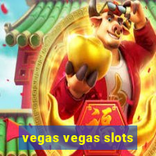 vegas vegas slots