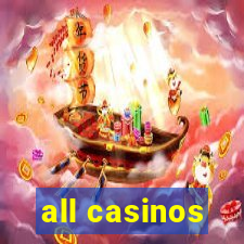 all casinos