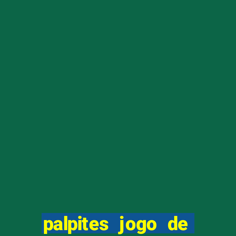 palpites jogo de futebol hoje