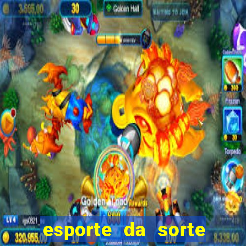 esporte da sorte casino mobile