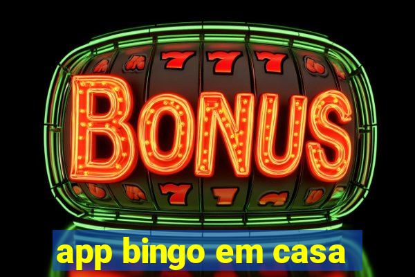 app bingo em casa