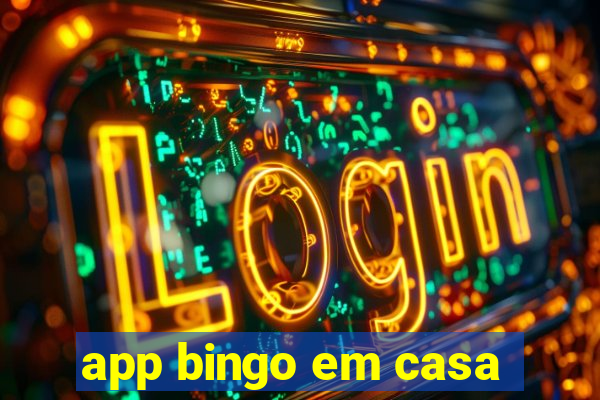 app bingo em casa