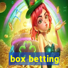 box betting