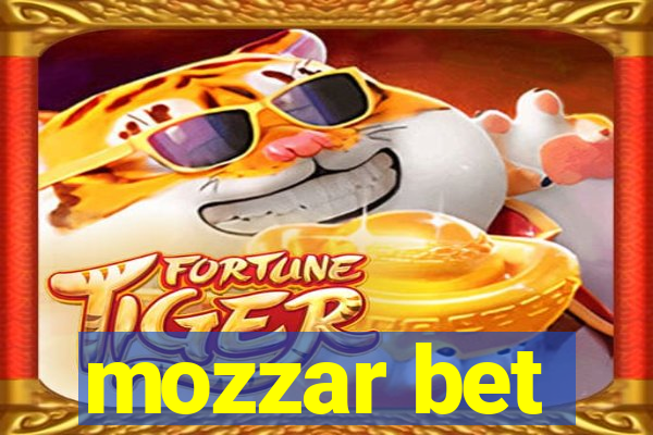 mozzar bet