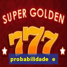 probabilidade e estatistica jogos de futebol