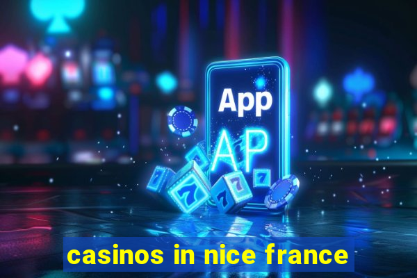 casinos in nice france