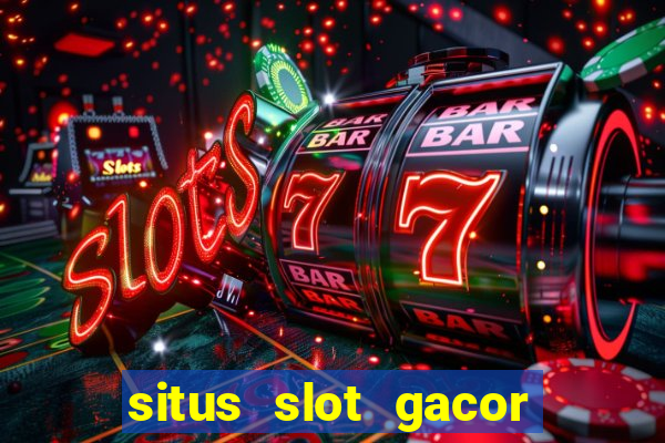 situs slot gacor gampang menang