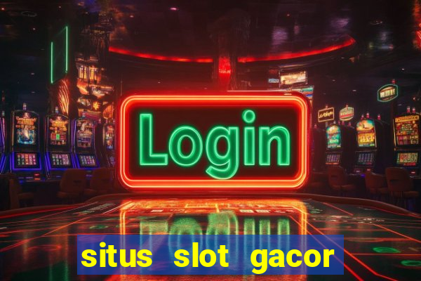 situs slot gacor gampang menang