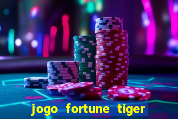 jogo fortune tiger é seguro