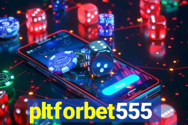 pltforbet555