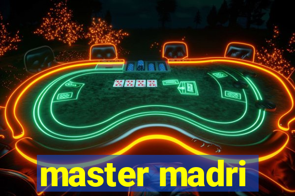 master madri