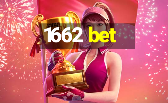 1662 bet