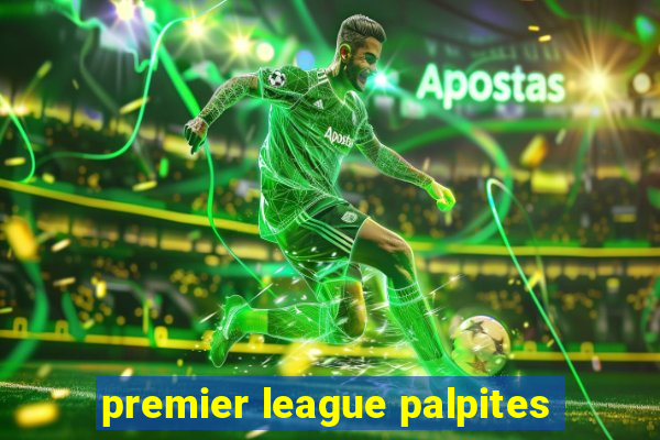 premier league palpites