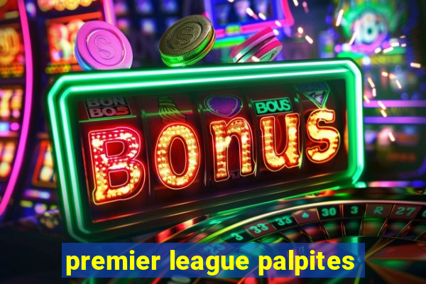 premier league palpites