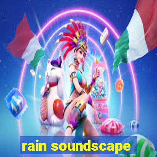 rain soundscape