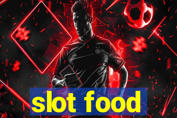 slot food