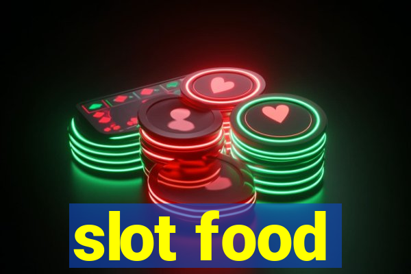 slot food