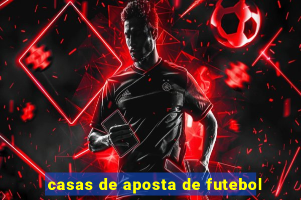 casas de aposta de futebol