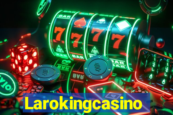 Larokingcasino