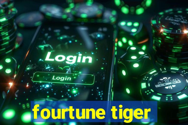 fourtune tiger