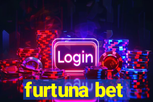 furtuna bet