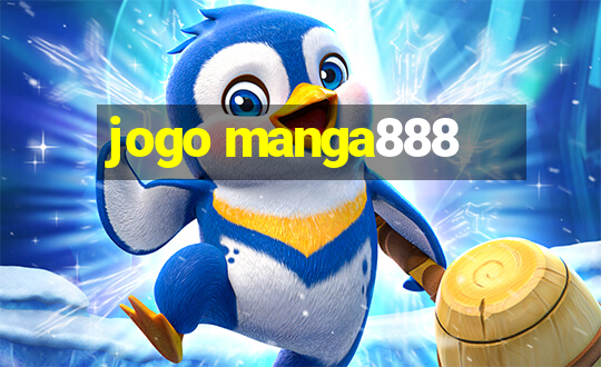 jogo manga888