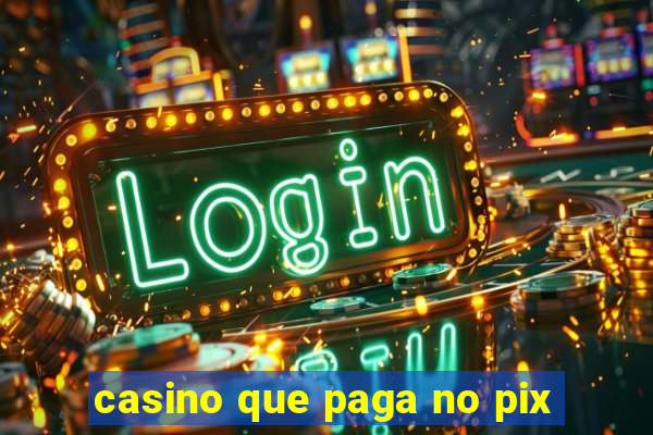 casino que paga no pix