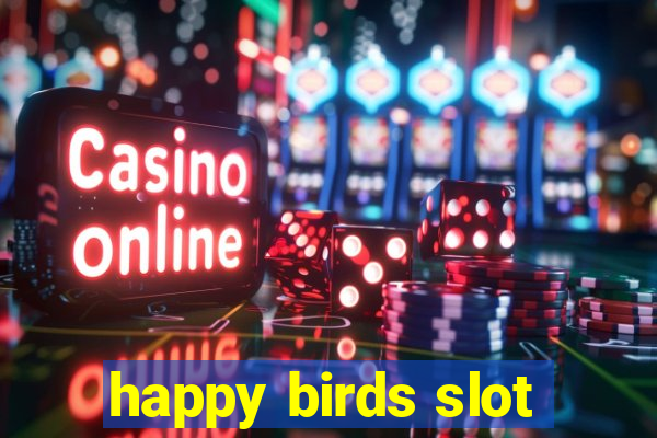 happy birds slot