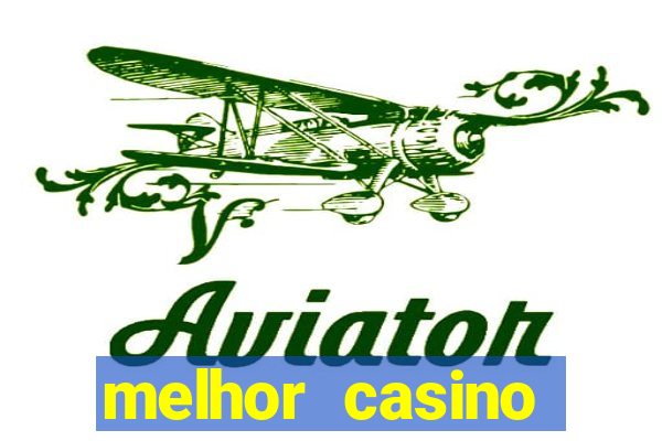 melhor casino online do brasil