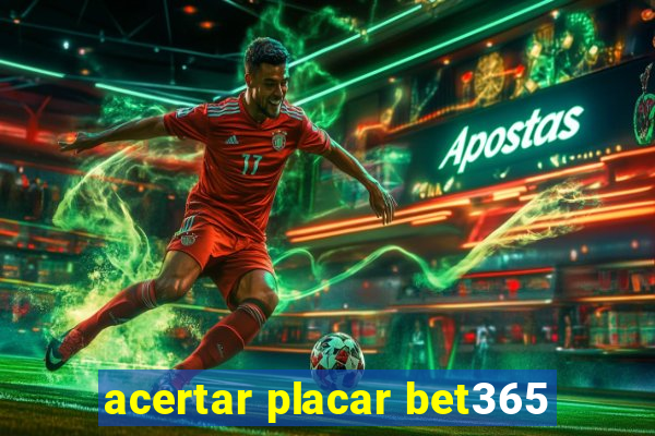 acertar placar bet365