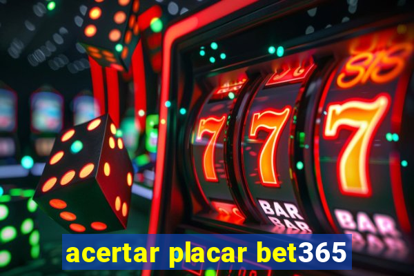 acertar placar bet365