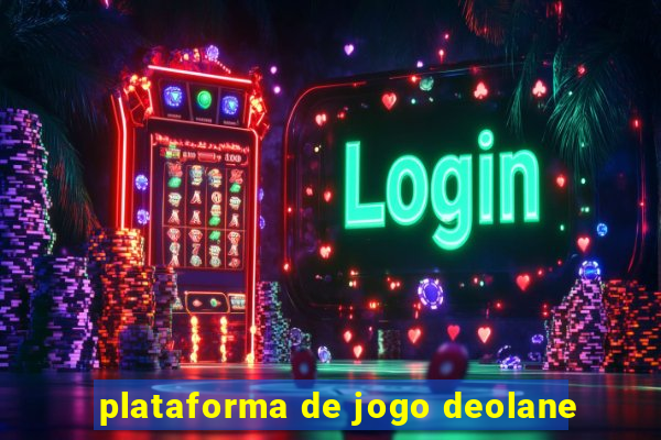 plataforma de jogo deolane