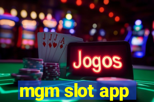 mgm slot app