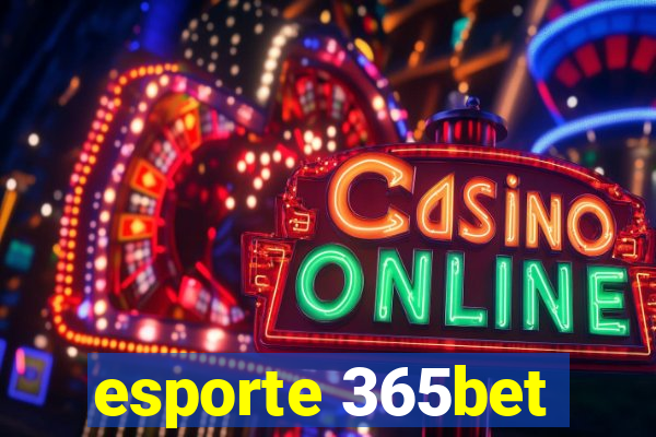 esporte 365bet