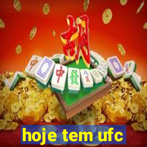 hoje tem ufc