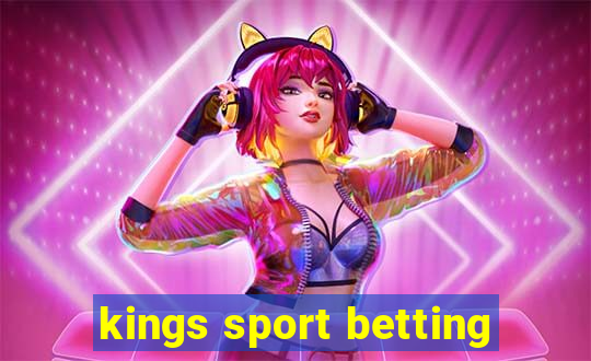 kings sport betting